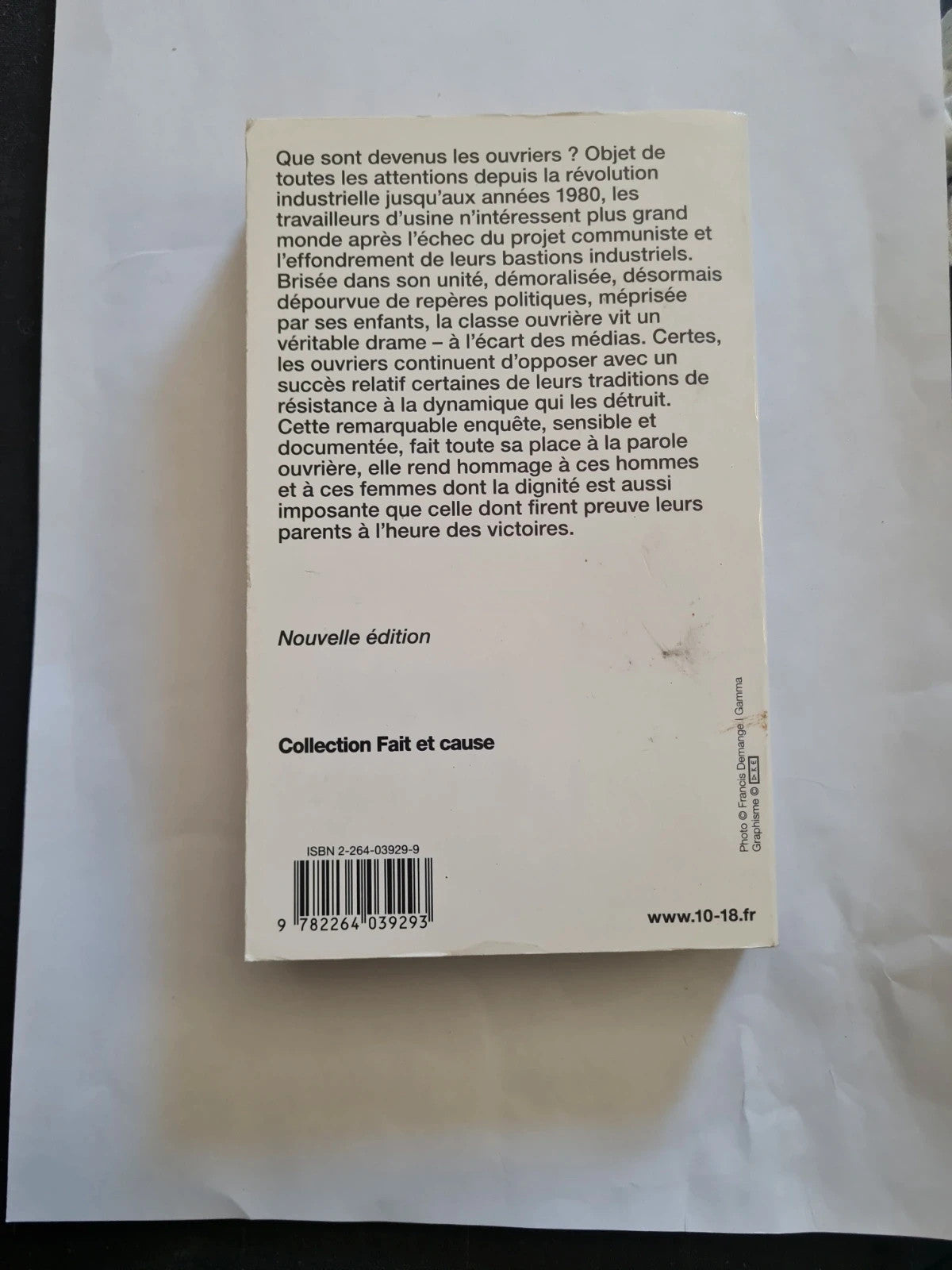 Retour à la condition ouvrière - Enquête aux usines Peugeot de Sochaux-Monbéliard -
Stéphane Beaud