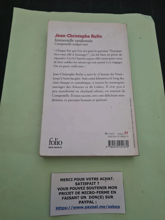 Immortelle randonnée: Compostelle malgré moi, Jean-Christophe Rufin