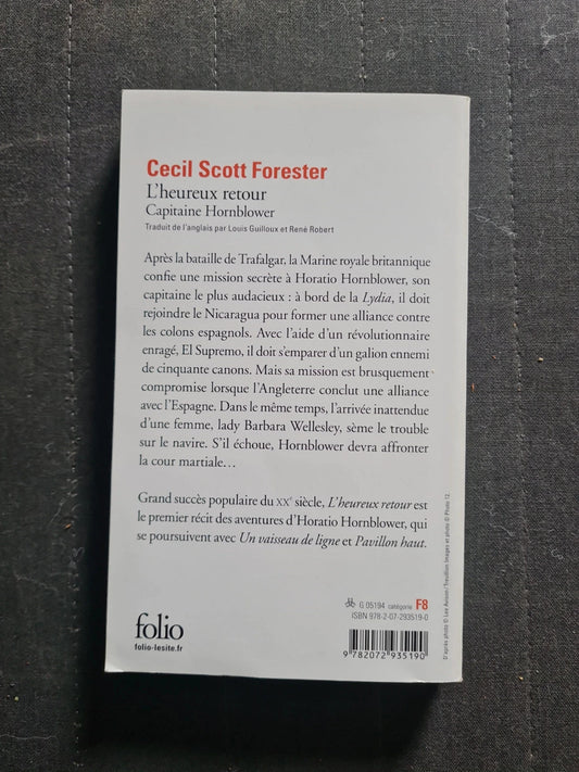 Capitaine Hornblower Tome 1 - L'heureux Retour - Cecil-Scott Forester