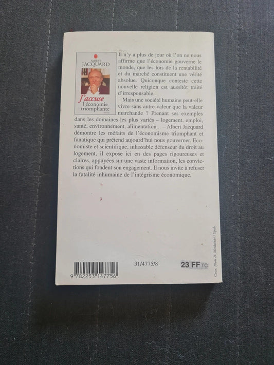 J'accuse l'économie triomphante, Albert Jacquard