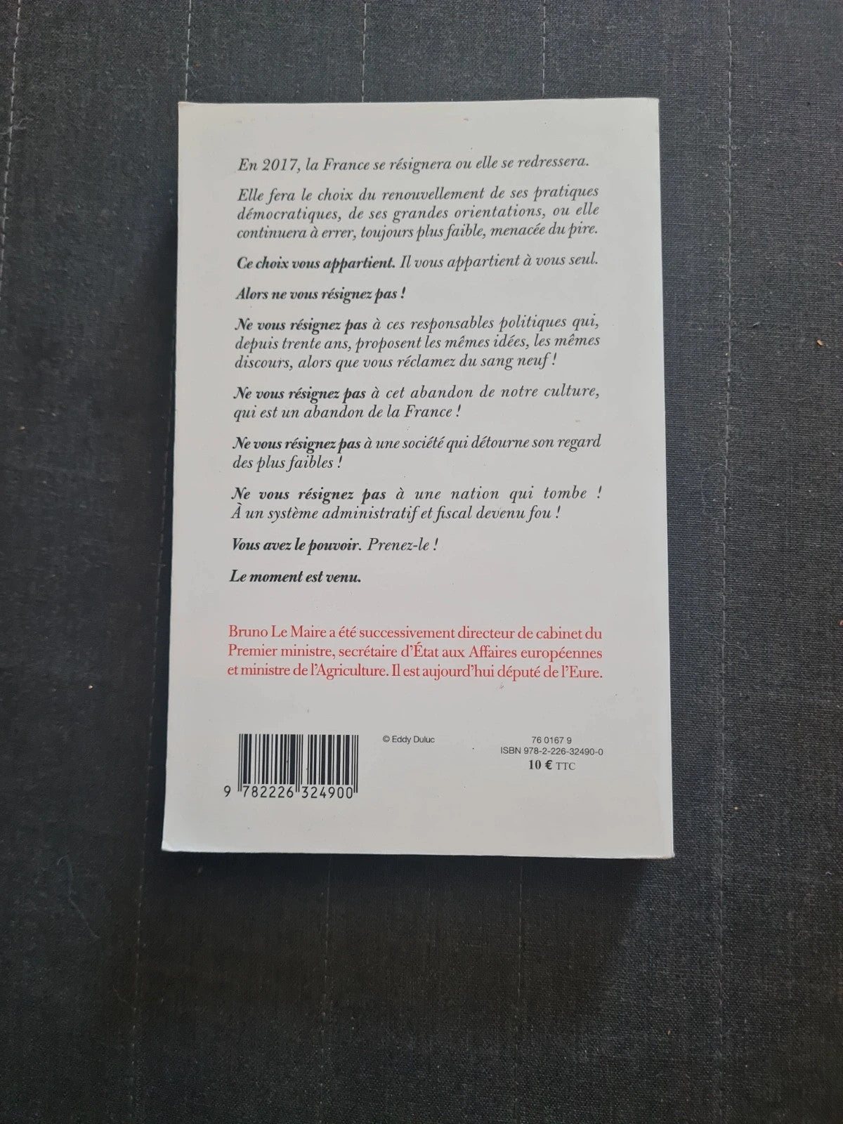 ne vous résignez pas !
bruno le maire