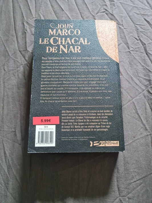 Des Tyrans Et Des Rois Tome 1 - Le Chacal De Nar - Marco John - Bragelonne