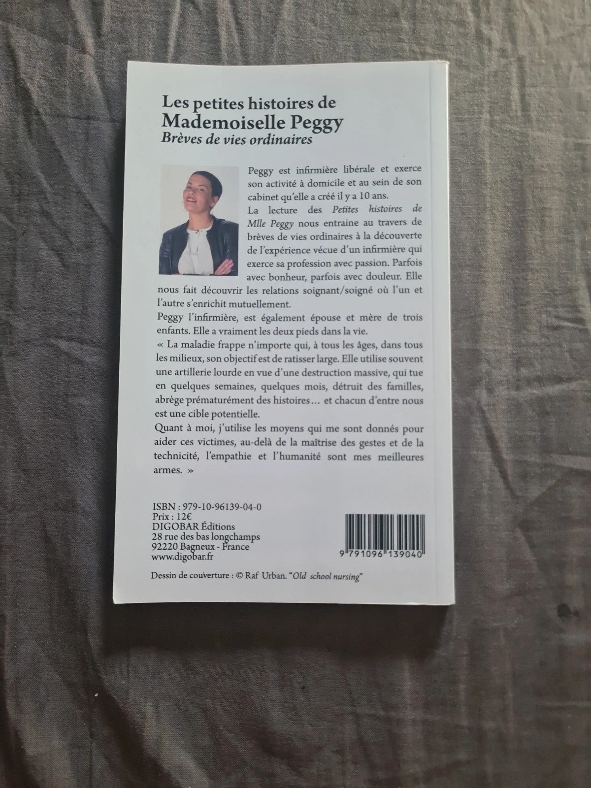 Les petites histoires de mademoiselle Peggy , brèves de vie ordinaire, Peggy d'Hahier