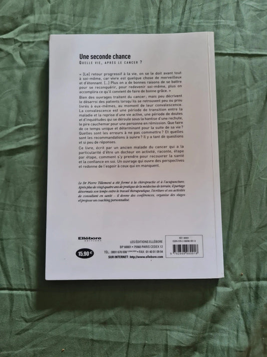 Une seconde chance,  quelle vie après le cancer,  Dr Pierre Tillement