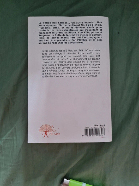 Von Köln , chroniques de la vallée des Larmes , Serge Thomas