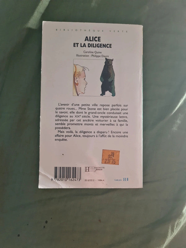 Alice et la diligence,  Caroline Quine