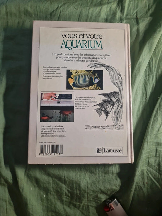 Vous et votre aquarium,  comment entretenir votre aquarium