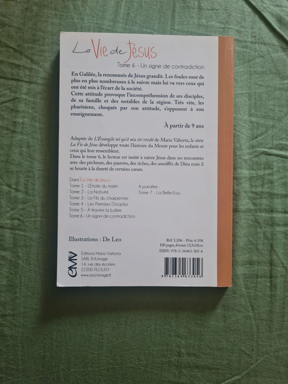 La vie de Jésus tome 6 , un signe de contradiction , Maria Valtorta , Luc Borza