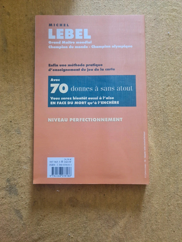 70 donnes à sans atout , la méthode Lebel à la carte, Michel Lebel