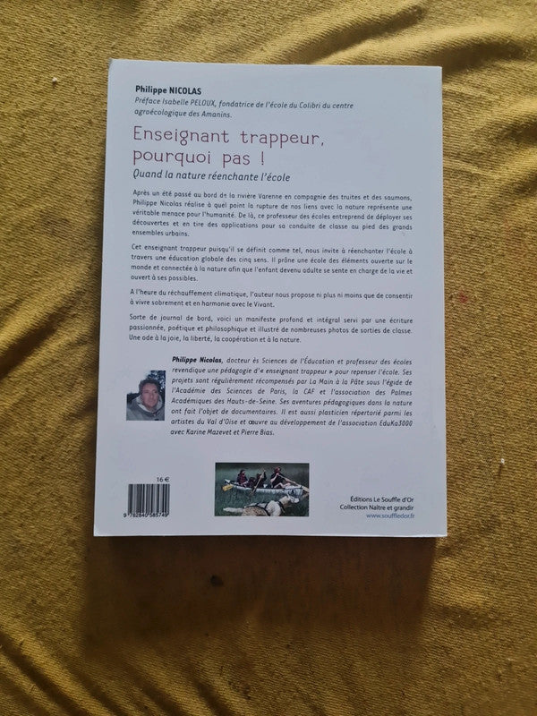 Enseignant trappeur , pourquoi pas, quand la nature réenchante l'école, Philippe Nicolas