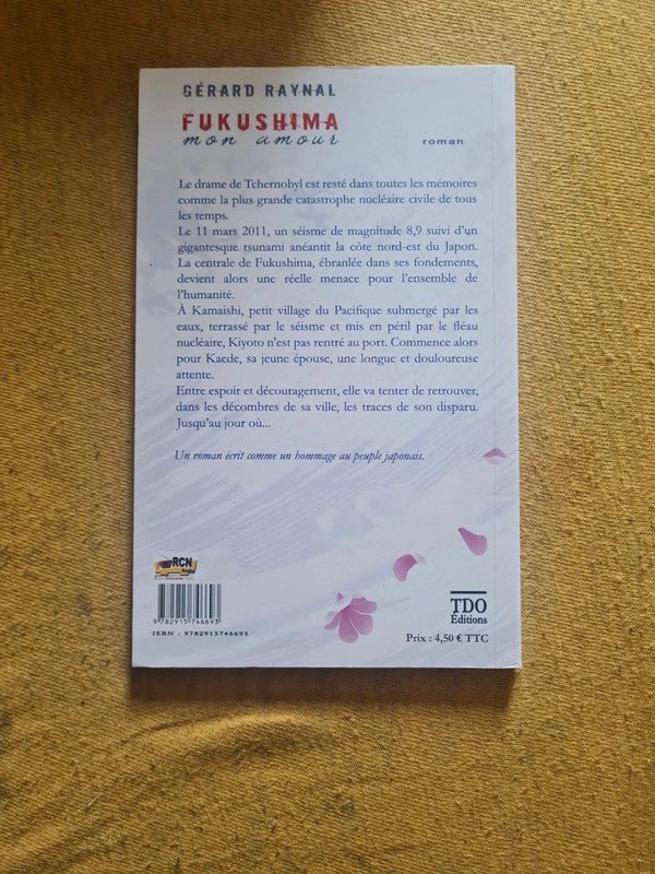 Fukushima mon amour, Gérard Raynal