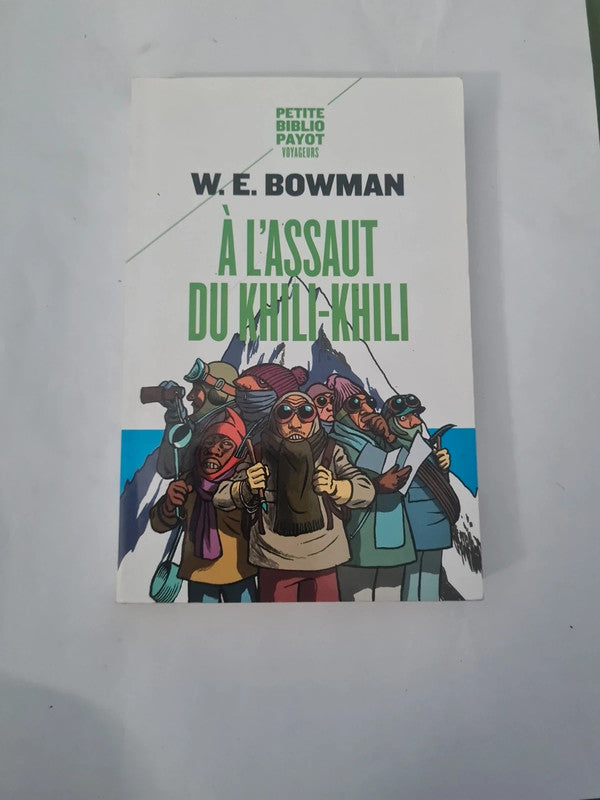 A l'assaut du Khili-Khili , W.E. Bowman