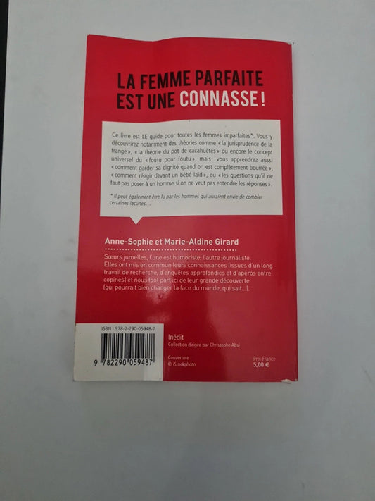"La femme parfaite est une connasse ! " Anne Sophie et Marie Aldine Girard