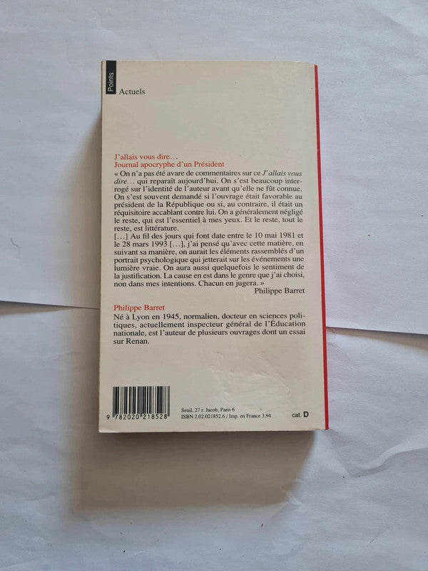 J'allais vous dire.. Journal apocryphe d'un président, Philippe Barret