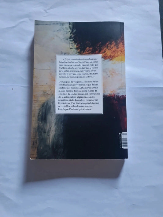 Attaquer la terre et le soleil, Mathieu Belezi