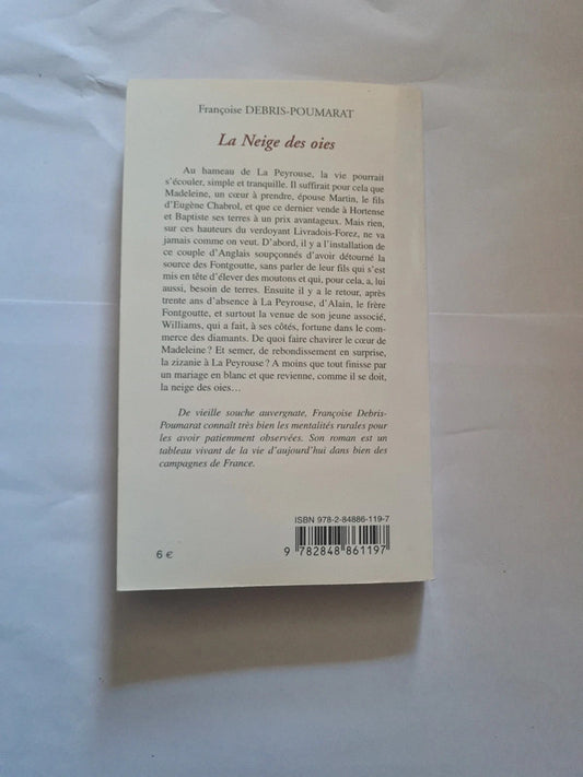 La neige des oies , Françoise Debris-Poumarat