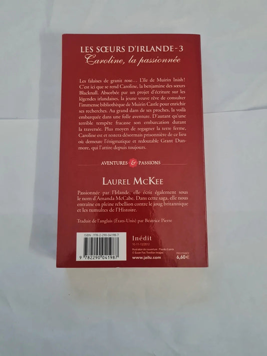 Les sœurs d'Irlande T3 , Caroline la passionnée , Laurel McKee