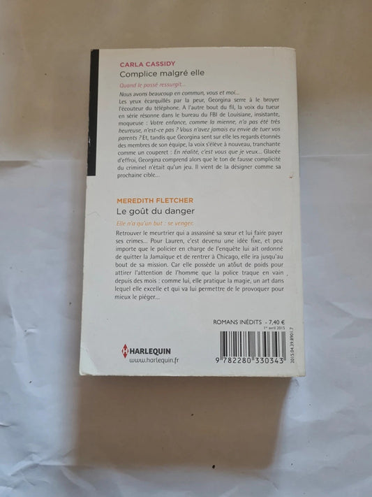 Complice malgré elle, Carla Cassidy , le goût du danger, Meredith Fletcher