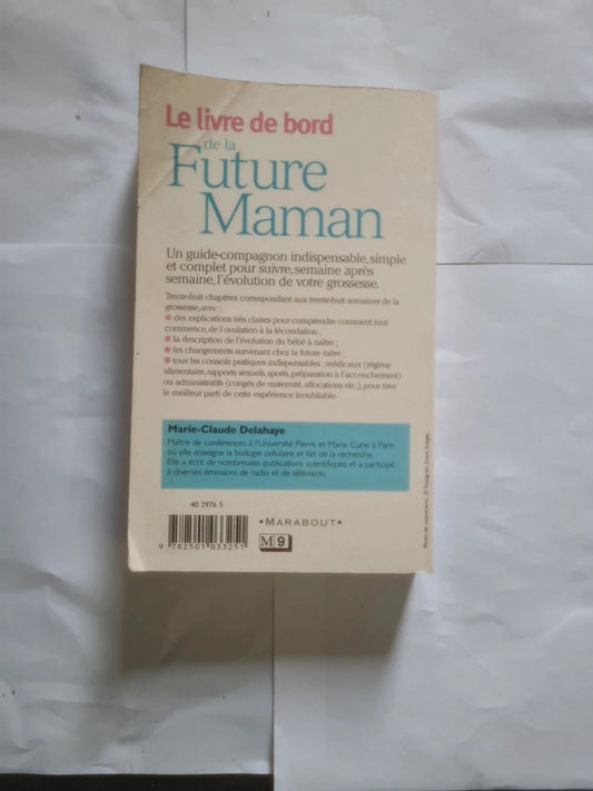 Le Livre de bord de la future maman, Marie Claude Delahaye