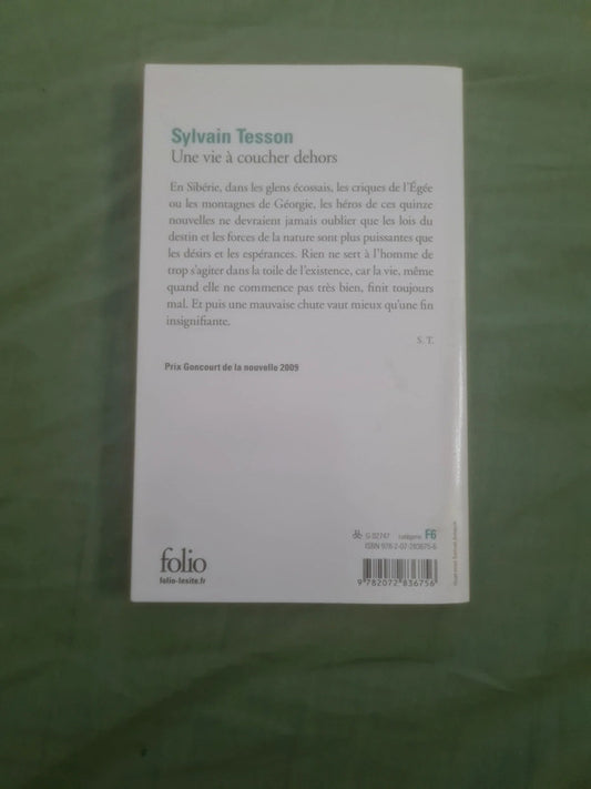 Une vie à coucher dehors , Sylvain Tesson