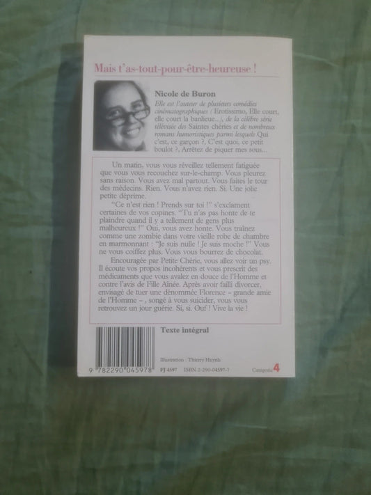 Mais t'as tout pour être heureuse, Nicole de Buron