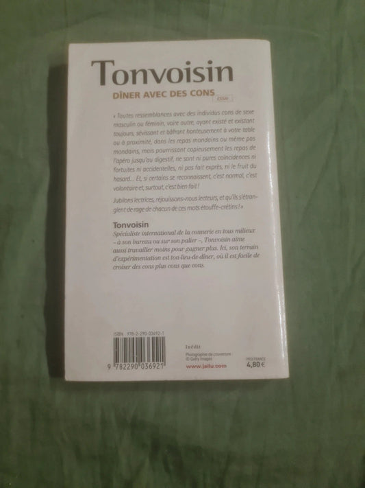 Dîner avec des cons , guide de survie en société, Tonvoisin