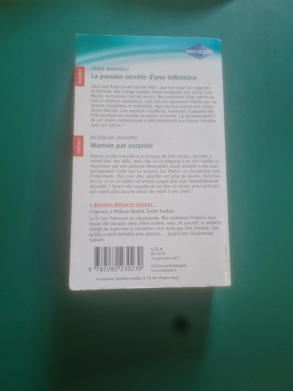 La passion secrète d'une infirmière , Carol Marinelli , Maman par surprise , Jacqueline Diamond