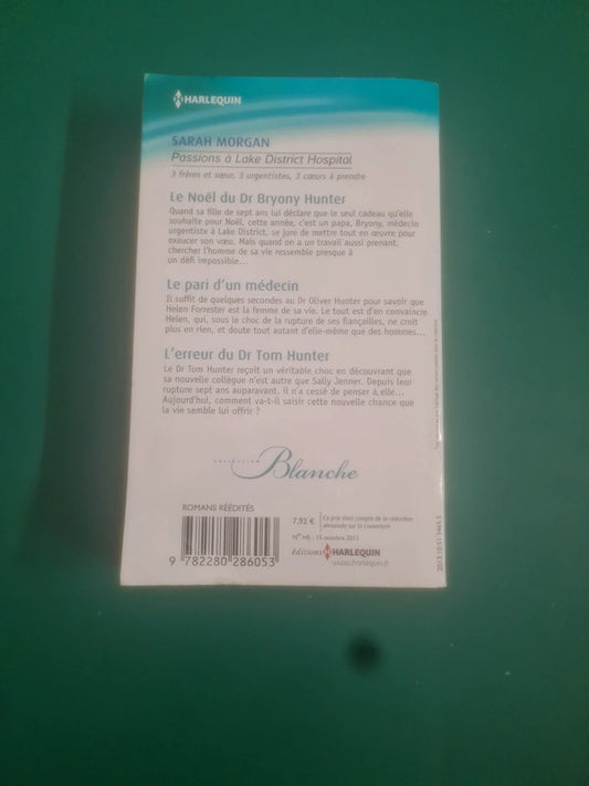 Le Noël du Dr Bryony Hunter , Le pari d'un médecin , L'erreur du Dr Tom Hunter , Sarah Morgan