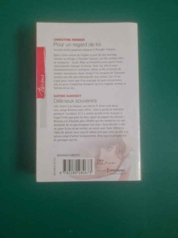 Pour un regard de toi , Christine Rimmer , Délicieux souvenirs, Kathie Denosky