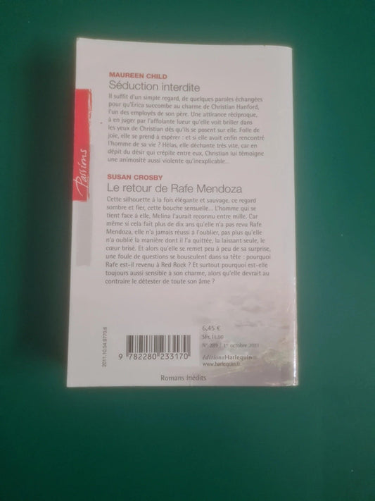 Séduction interdite , Maureen Child, Le retour de Rafe Mendoza , Susan Crosby