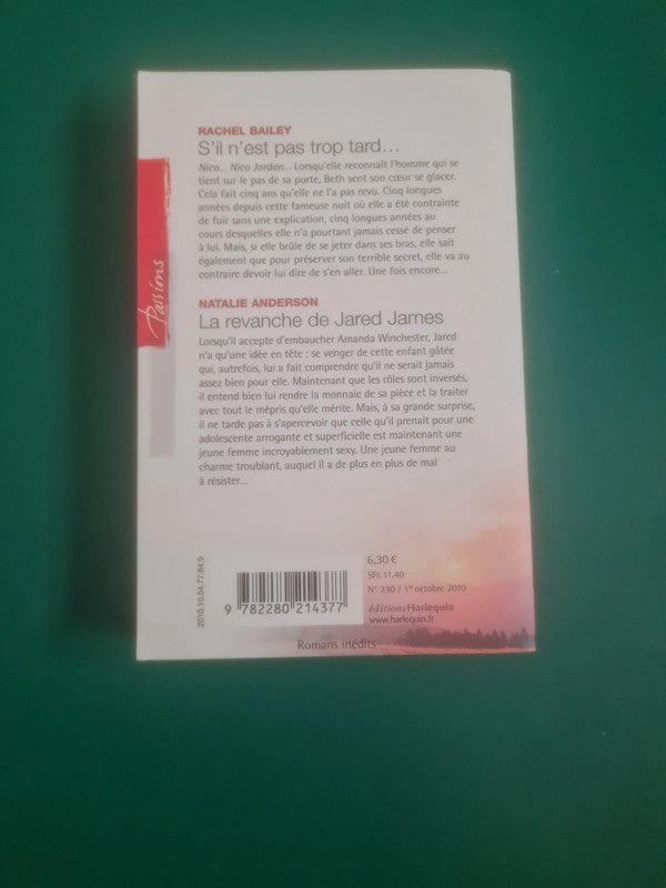 S'il n'est pas trop tard , Rachel Bailey , La revanche de Jared James , Nathalie Anderson