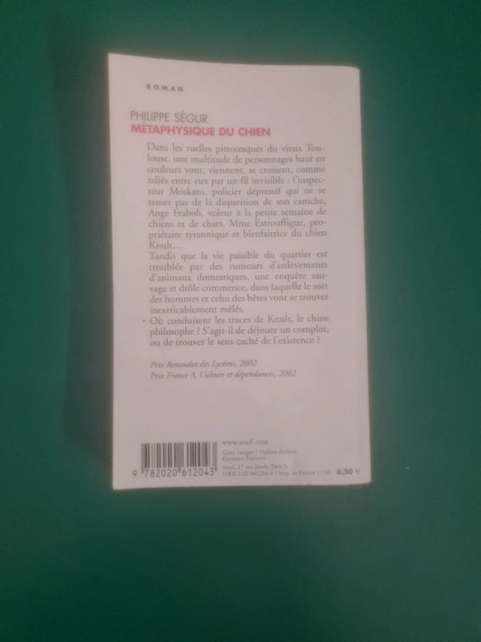 Métaphysique du chien, Philippe Ségur