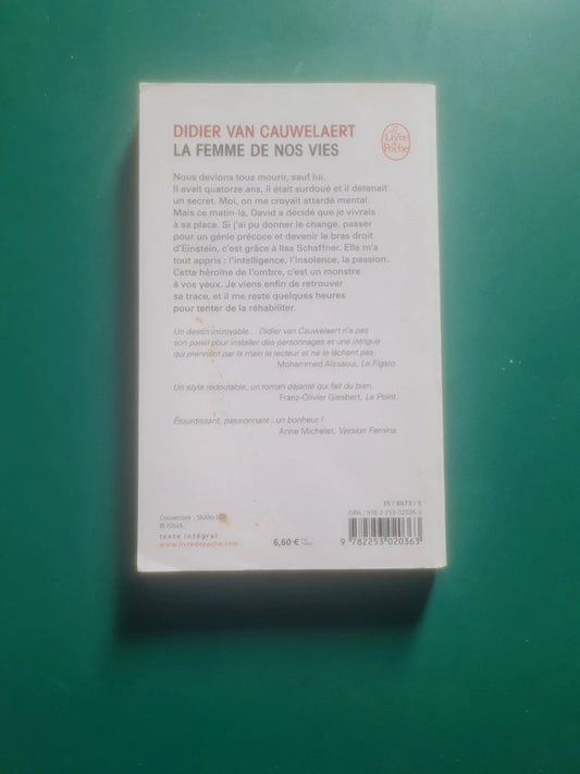 La femme de nos vie , Didier Van Cauwelaert