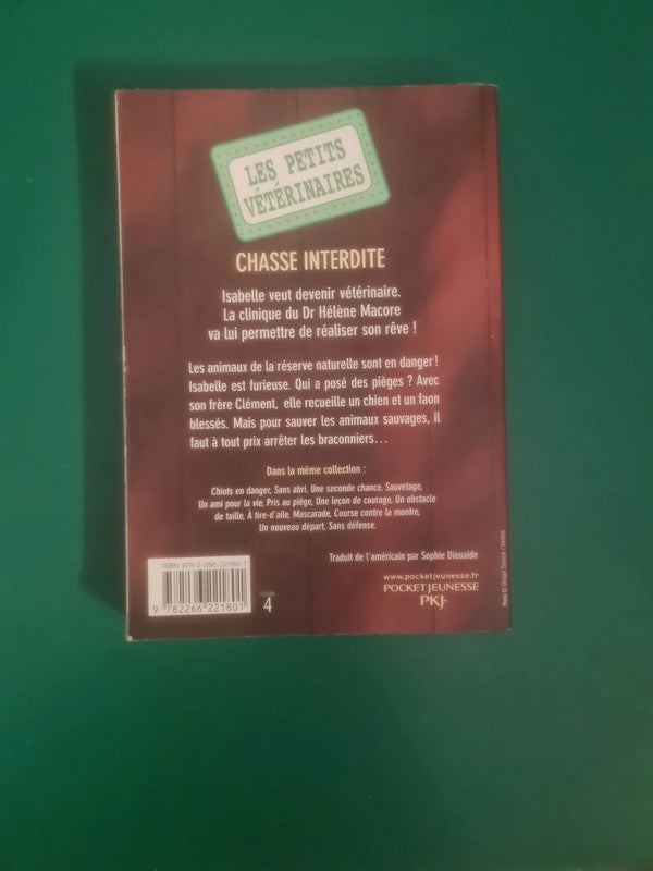 Les petits vétérinaire, Chasse interdite, Laurie Halse Anderson