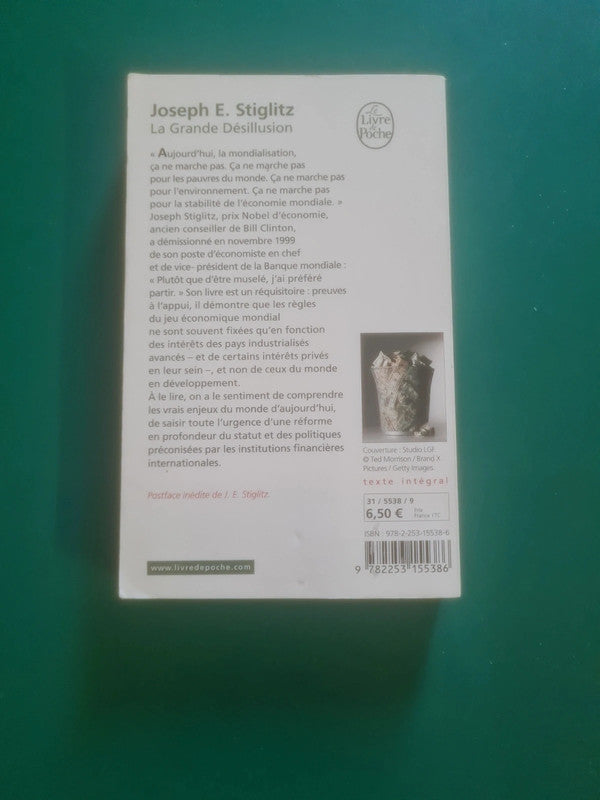 La Grande Désillusion , Joseph E. Stiglitz
