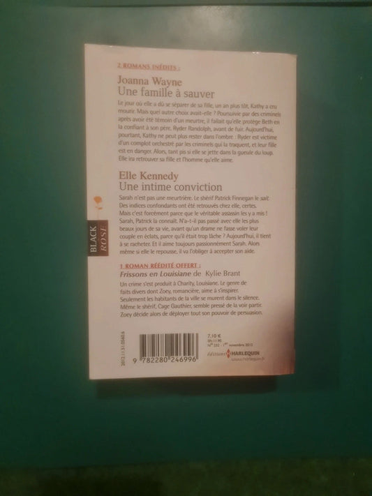 Joanna Wayne
Une famille à sauver , Elle Kennedy
Une intime conviction