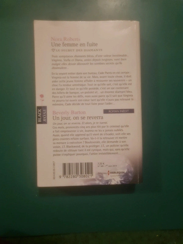 Nora Roberts
, Une femme en fuite , Beverly Barton
Un jour, on se reverra