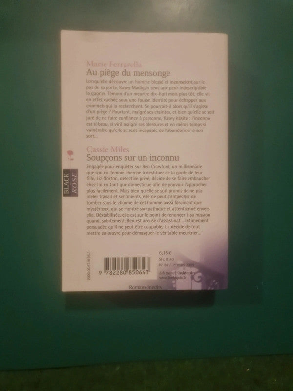 Marie Ferrarella
, Au piège du mensonge , Cassie Miles
, Soupçons sur un inconnu