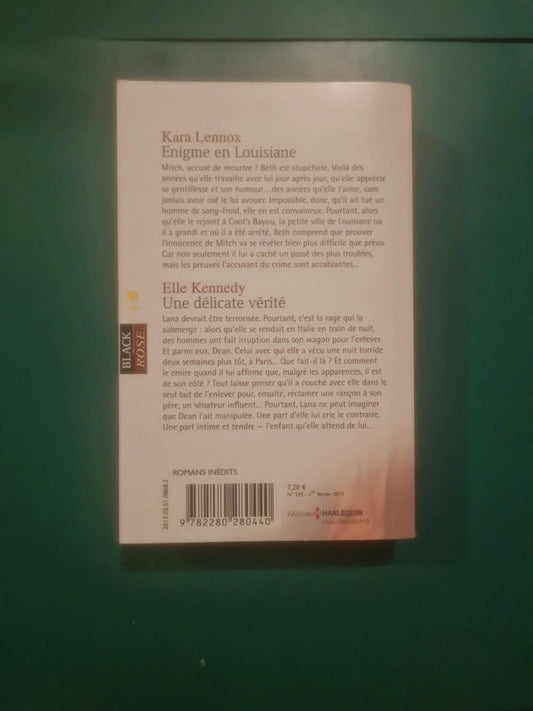 Kara Lennox :
Enigme en Louisiane , Elle Kennedy :
Une délicate vérité
