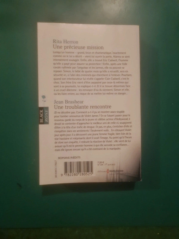 Rita Herron
: Une précieuse mission , Jean Brashear :
Une troublante rencontre