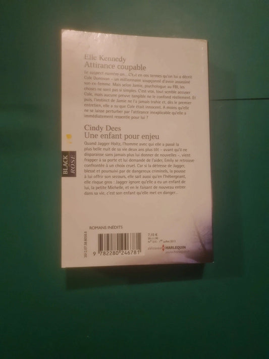 Elle Kennedy : Attirance coupable , Cindy Dees
: Une enfant pour enjeu