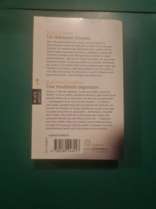 Kerry Connor
: Un séduisant inconnu , Kathleen Creighton
: Une troublante imposture