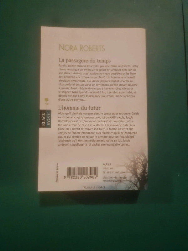 Nora Roberts : La passagère du temps , L'homme du futur