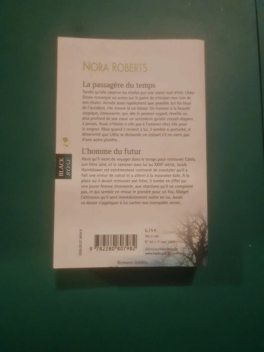 Nora Roberts : La passagère du temps , L'homme du futur