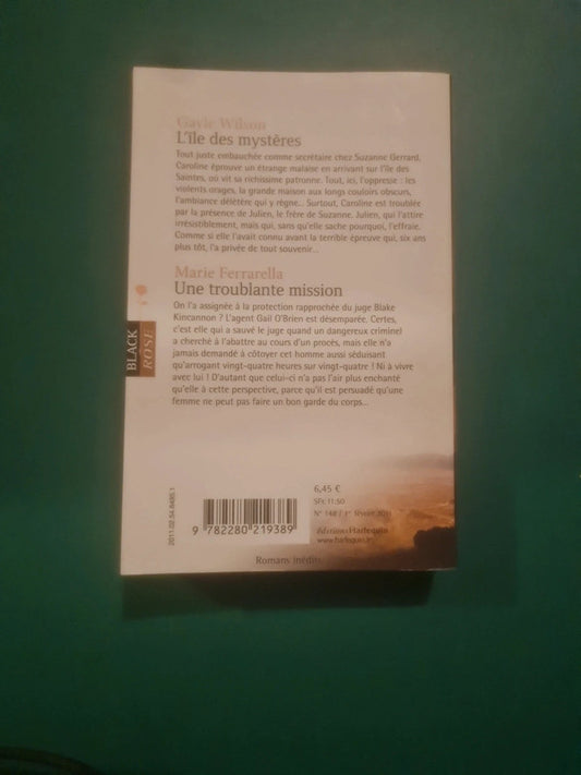 Gayle Wilson
: L'île des mystères , Marie Ferrarella
: Une troublante mission