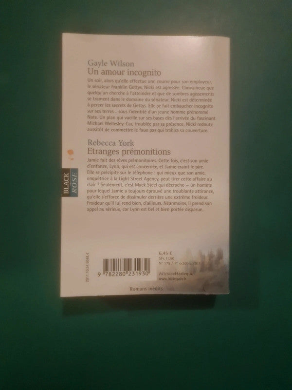 Gayle Wilson
: Un amour incognito , Rebecca York
: Etranges prémonitions