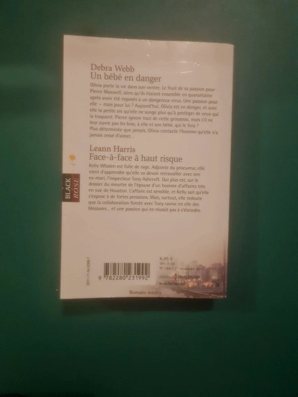 Debra Webb
: Un bébé en danger , Leann Harris
: Face-à-face à haut risque