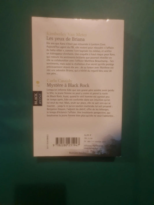 Kimberley Van Meter : Les yeux de Briana , Carla Cassidy
Mystère à Black Rock
