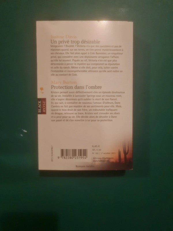 Justine Davis :
Un privé trop désirable , Mary Burton
Protection dans l'ombre