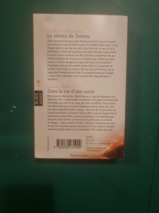 Linda O. Johnston :
Le silence de Tommy , Cassie Miles :
Dans la vie d'une autre